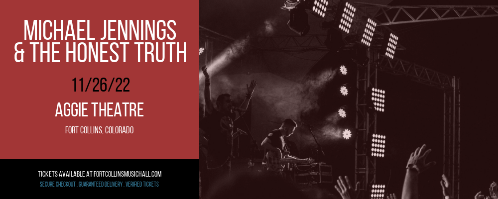 Michael Jennings & The Honest Truth at Aggie Theatre