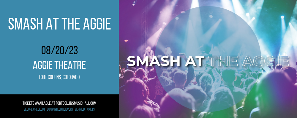 Smash at the Aggie at Aggie Theatre